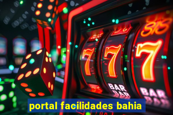 portal facilidades bahia